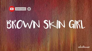 Beyoncé, Blue Ivy,SaINt JHN,WizKid  " Brown Skin Girl"- (Lyric Video)