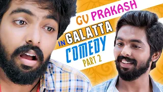 GV Prakash in Galatta Comedy Part 2 | GV Prakash Comedy Scenes | Kadavul Irukaan Kumaru | Bruce Lee