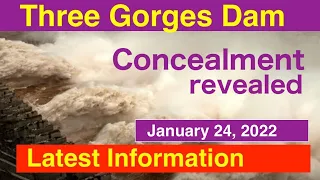 China Three Gorges Dam ● Concealment revealed  January 24, 2022 ● Water Level China Flood