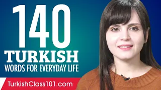 140 Turkish Words for Everyday Life - Basic Vocabulary #7