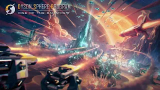 Dyson Sphere Program: Rise of the Dark Fog (Soundtrack/OST 2023 Additions) + April 2022 additions