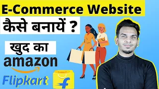 How to Create E-Commerce Website Like Amazon & Flipkart in 2021 ?