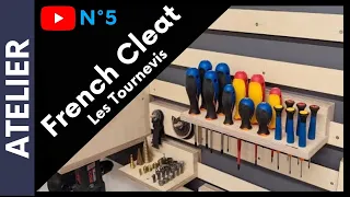 Réalisation French Cleat / Support pour les tournevis N°5 #frenchcleat #diyideas