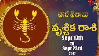 Rasi Phalalu | Vrischika Rasi | Sept 17th to Sept 23rd 2017 | Weekly Horoscope 2017 | #Predictions