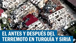 Ciudades convertidas en escombros: el antes y el después del terremoto en Turquía y Siria | EL PAÍS