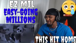 This Hit Home😭😭 | Ez Mil - Easy-Going Millions (Lyric Video) REACTION