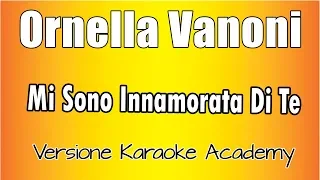 Ornella Vanoni  -  Mi Sono Innamorata Di Te (Versione Karaoke Academy Italia)