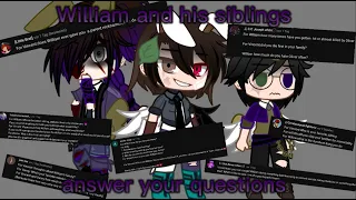 William, Willow and Vincent answer your questions| FNAF| My AU