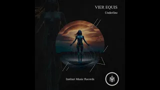 Vier Equis - Underline (Original Mix)