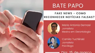 Bate-papo: Fake News - Como reconhecer notícias falsas.