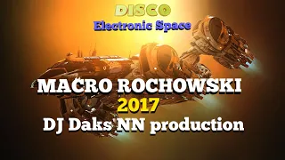 DJ Daks NN - Marco Rochowski 2017 (Electronic Space Mix)
