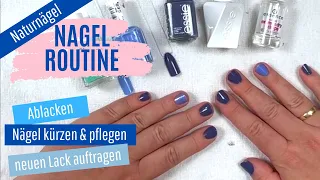 Nagelroutine 2022 | Naturnägel Step by Step vom Ablacken bis zum neuen Glanz