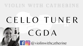 Cello Tuning, Cello Tuner, Relative Pitch Ear Training, How to Tune a Cello