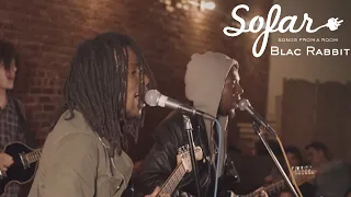 Blac Rabbit - All Good | Sofar NYC