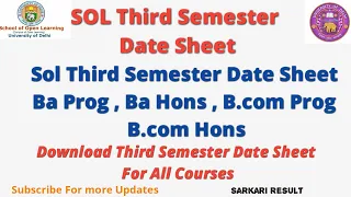 Sol Third Semester Date Sheet B.A Prog , Hons & B.com prog , Hons || Download Datesheet