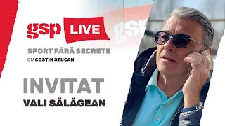 Vali Sălăgean, invitatul zilei la GSP Live (26 iunie) / Ediție INTEGRALĂ