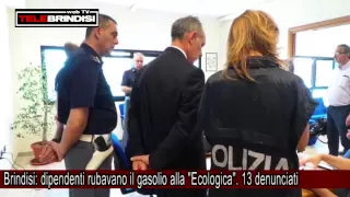 Brindisi: dipendenti rubavano il gasolio alla "Ecologica". 13 denunciati