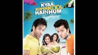 Kya Super Kool Hai Hum - Title Song - Official Full Version