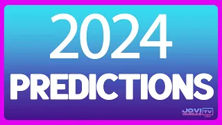 2024 Predictions | Jovi Vargas TV