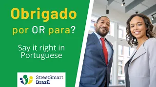 Portuguese Lesson: Por or Para? How to give thanks in Portuguese