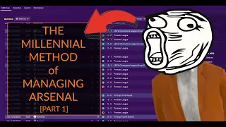 Arsenal: Managing Football in FM20 Using the Millennial Method | Simple Football Manager Strategies