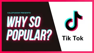 Why is TikTok so Popular?