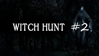 Witch Hunt #2 Жертвенное дерево