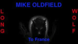 Mike Oldfield  - To France - Extended Wolf