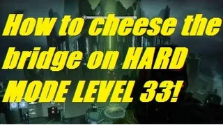 destiny- Crota's End bridge cheese on Hard Mode level 33! READ DESCRIPTION!