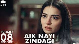 Aik Nayi Zindagi | Episode 8 Promo | Turkish Drama | New Life | RZ2Y