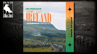 Dr. Peacock - Trip To Ireland (Vandermou Bootleg)