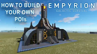 HOW TO BUILD YOUR OWN POIs In Empyrion Galactic Survival