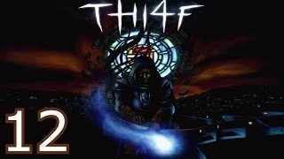 Thief: The Dark Project - (12 серия) - Проверка?