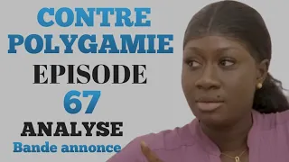 Analyse contre polygamie episode 67 bande annonce Diil bi feñte na