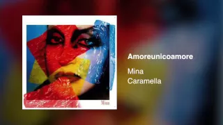 Mina - Amoreunicoamore (Caramella 2010)