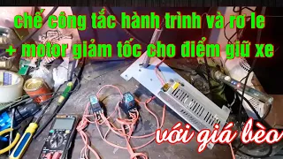 Rờ le 12v công tắc hành trình & motor giảm tốc