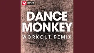 Dance Monkey (Extended Workout Remix)