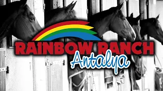 Rainbow Ranch Antalya