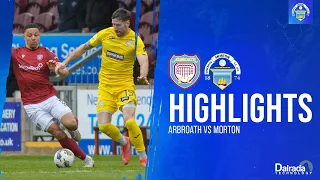 Arbroath vs Greenock Morton | cinch Championship | Match Highlights