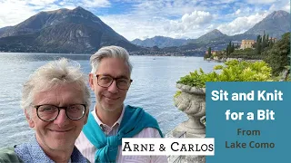 Sit and Knit for a Bit Hello from Lake Como! by ARNE & CARLOS