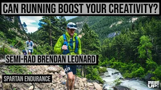 How to Use Running to Boost Creativity with Semi-Rad Brendan Leonard / ENDURANCE