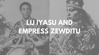 Rewind Series III: Lij Iyasu and Empress Zewditu