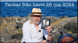 Tankar från havet 28 maj 2024 återuppladdning