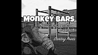 4. Starting Points for Training - Monkey Bars Podcast