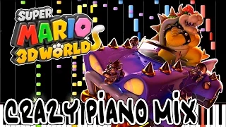 Crazy Piano! WORLD BOWSER (Super Mario 3D World)