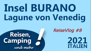 BURANO, Venedig, Italien (Tagesausflug vom Marina di Venezia) | ReiseVlog #8