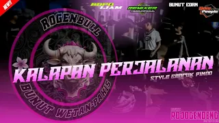 DJ BANTENGAN‼️ ROGEN BULL🥵🥵  [KALAPAN PERJALANAN] BY:REMIXER AMBURADUL