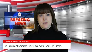 Do PNP Programs look at your CRS score? #canadaimmigrationnews