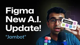 Figma's New A.I Tool – Jambot | Figma A.I Update