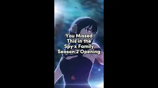 You Missed This in Spy x Family Season 2 Opening